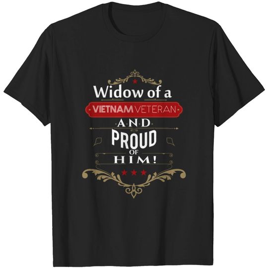 Widow of a vietnam veteran and proud of him T-shirt