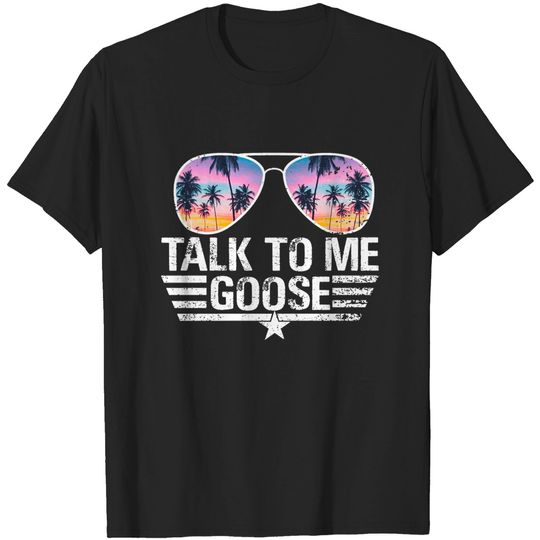 Talk To Me Goose Shirt, Top Gun Shirt, Goose Shirt, Sunglasses Shirt