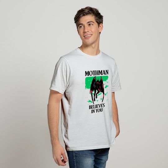 Mothman Believes In You - Mothman - T-Shirt