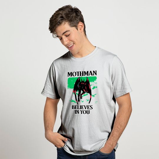 Mothman Believes In You - Mothman - T-Shirt