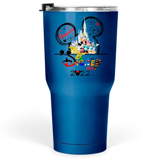 Personalized Disney trip 2022 Tumblers 30 oz, Disney trip 2022 Tumblers 30 oz