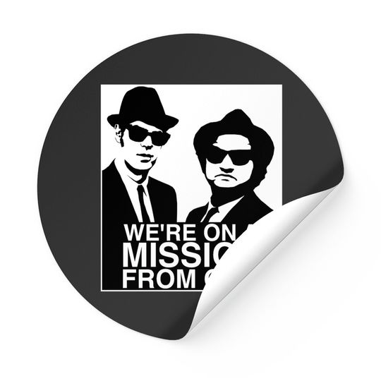 We're on a Mission From God Stickers Blues Brothers Stickers