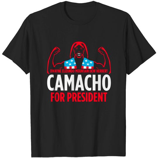 Camacho For President T-shirt