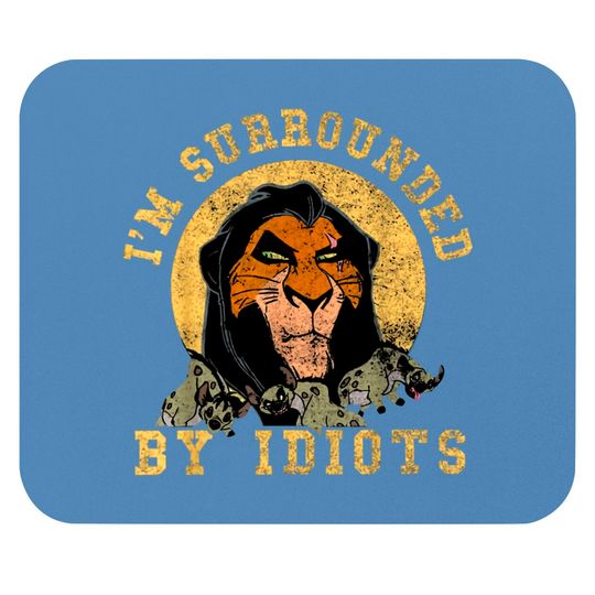Disney The Lion King Scar Surrounded By Idiots Block Text Mouse Pads