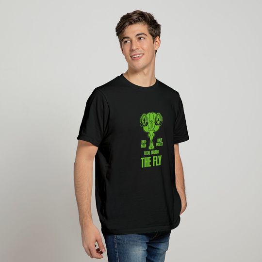 Half man. Half insect. - The Fly - T-Shirt