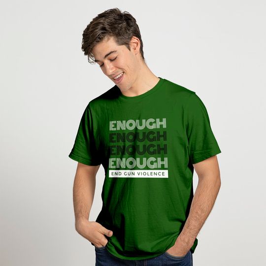 Enough End Gun Violence Texas Shooting Shirt, Peace No Gun Shirt