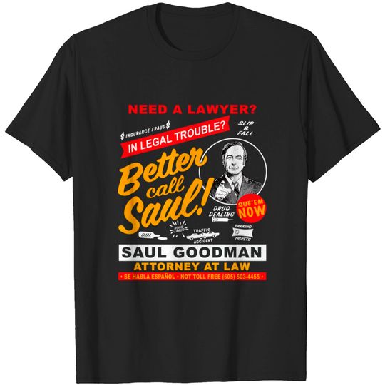 Need A Lawyer Then Call Saul Dks - Better Call Saul Tv Show - T-Shirt