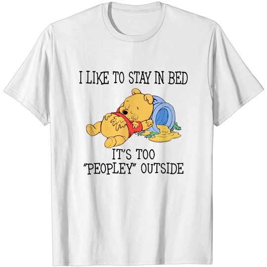 Discover I Like To Stay In Bed Pooh Shirt