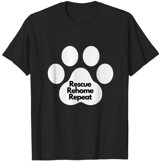 Rescue Rehome Repeat Merch - Rescue Dogs - T-Shirt