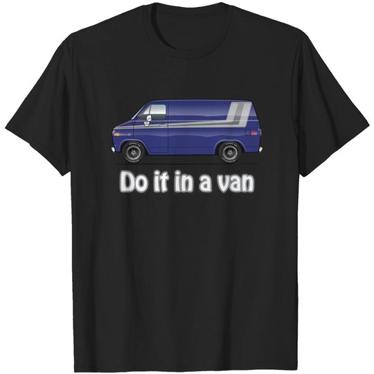 Discover Do it in a Van - Custom Van - T-Shirt
