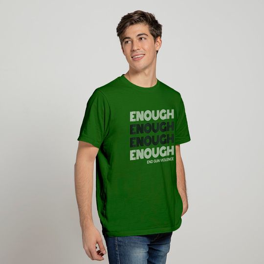 Enough End Gun Violence Shirt, No Gun Awareness Day shirt
