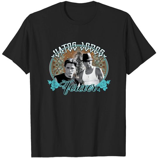 vatos locos - Vatos Locos Forever - T-Shirt