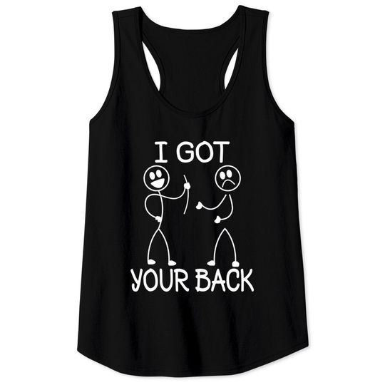 I Got Your Back Funny Stick Figure - I Got Your Back - Tank Tops