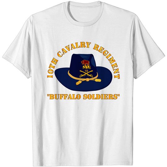 10th Cavalry Regiment w Cav Hat Buffalo Soldiers T-shirt