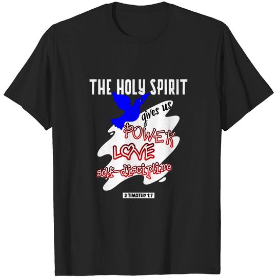 Holy Spirit Holy Spirit Holy Spirit T-shirt