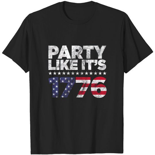 Discover Party Like It's 1776 Independence Day - United States Of America - T-Shirt