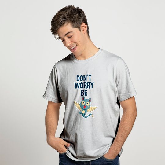 Fairy tail - Don't worry, be happy - Fairy Tail - T-Shirt