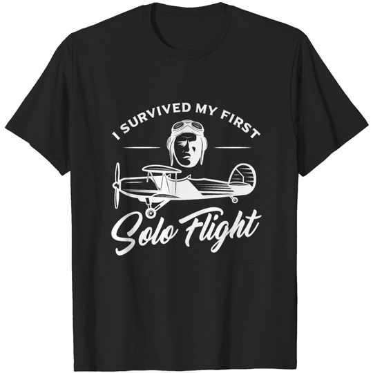 I Survived My First Solo Flight Pilot T-shirt