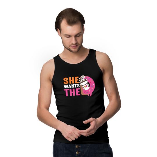 She Wants The D - Dunkin Donuts - Dunkin Donuts - Tank Tops