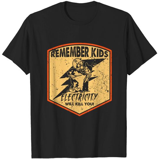 Retro Distressed - Electricity Will Kill You! - Electricity Will Kill You - T-Shirt