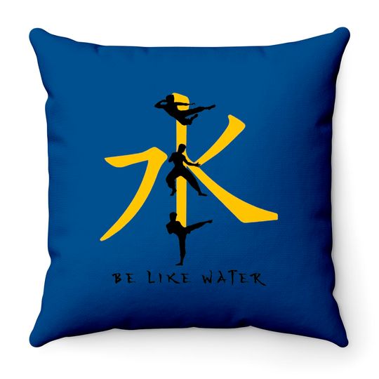 Be like water - Bruce Lee - Throw Pillows
