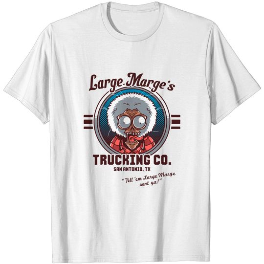 Large Marge's Trucking Co. - Pee Wee Herman - T-Shirt