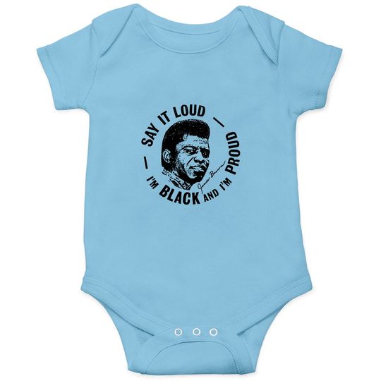 Say It Loud I'm Black & Proud - James Brown - Onesies