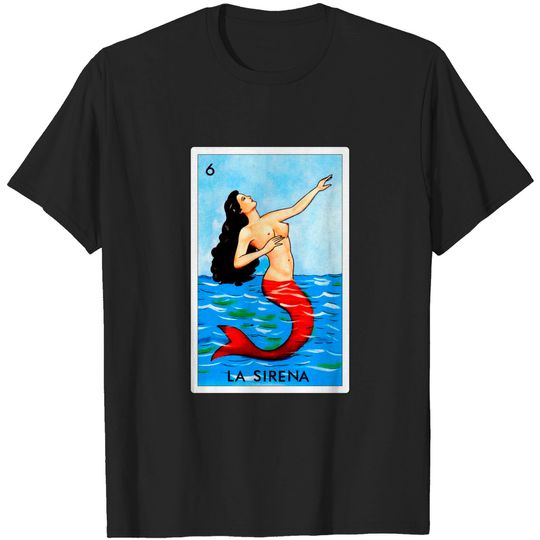 Mexican Loteria Art - La Sirena - Loteria - T-Shirt