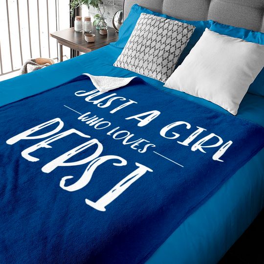 Just a Girl Who Loves Pepsi - Pepsi - Baby Blankets