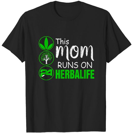 This Mom Runs on Herbalife shirt , Women Shirt - Herbalife Clothes - T-Shirt