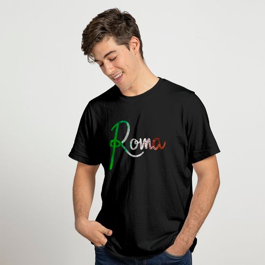Roma - Italia - Italia - italian Flag - Rome T-shirt