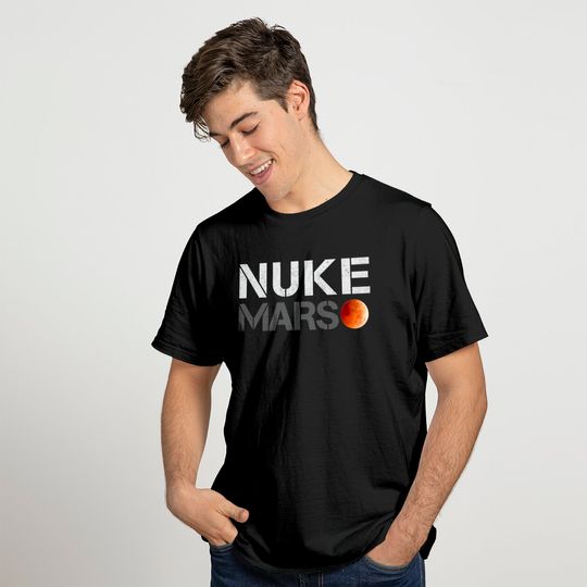 nuke mars shirt T-shirt
