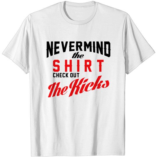 nevermind the shirt T-shirt