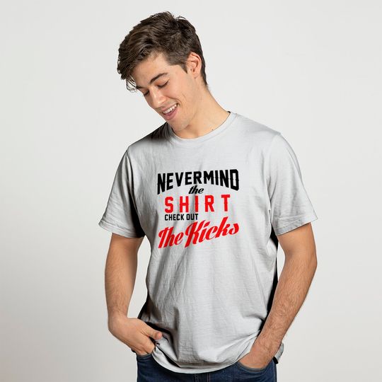 nevermind the shirt T-shirt