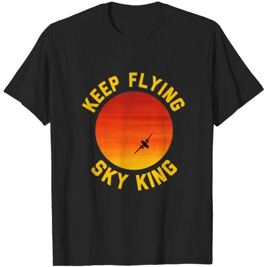 Discover Keep Flying Sky King T-shirt