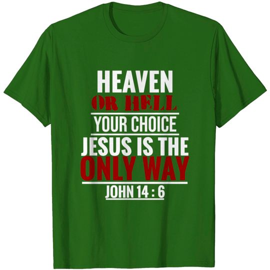 Discover Heaven or Hell Repent Bible Verse T-shirt