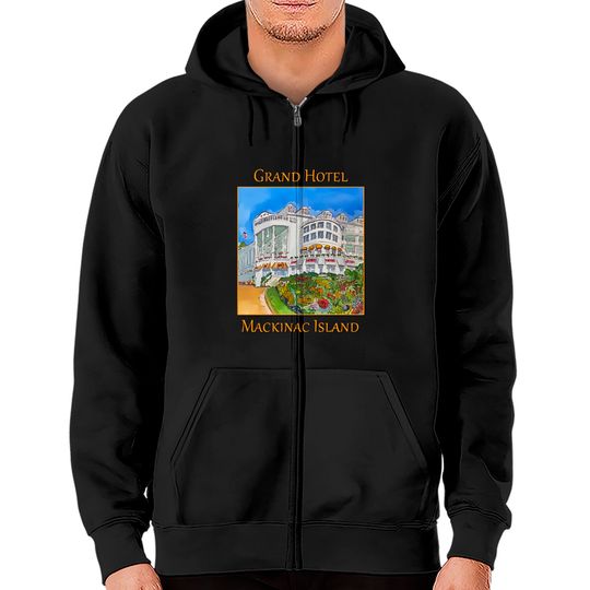Grand Hotel in Mackinaw Island, Michigan - Mackinac Island - Zip Hoodies