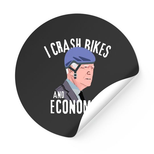 I Crash Bikes and Economies Joe Biden Stickers / Running The Country Is Like Riding a Bike Sticker