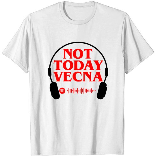 Not Today Vecna Tshirt, Steve Harrington, Steve Harrington Tshirt
