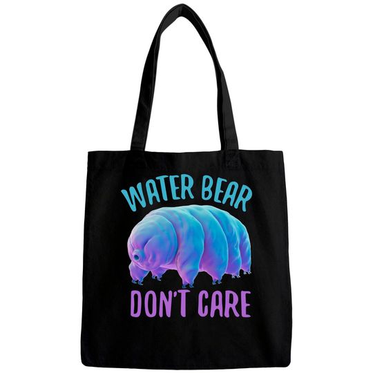 Discover Water Bear Don't Care Tardigrade Art - Water Bear - Bags