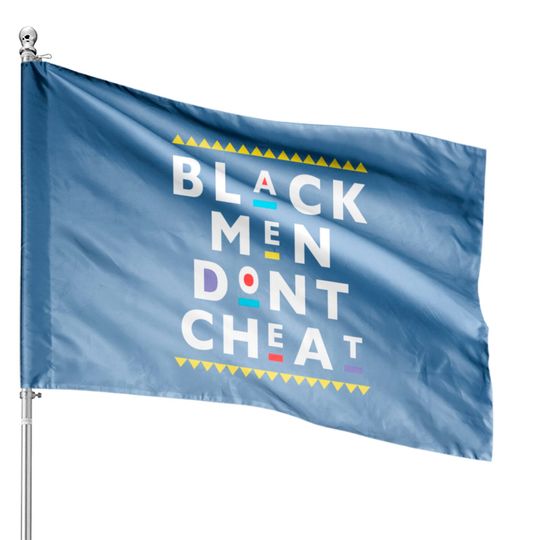 Black Men Dont Cheat Martin 90S Logo Style House Flags