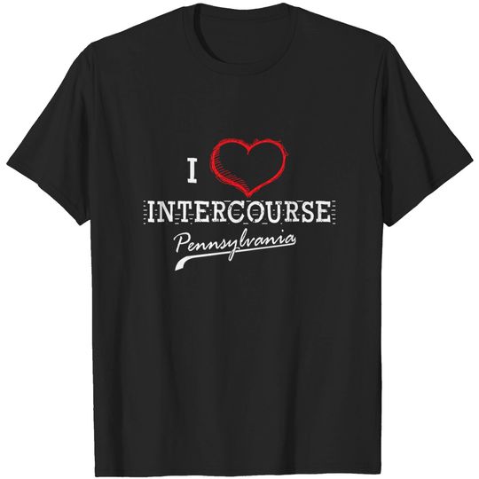 Discover I Love Intercourse Pennsylvania T-shirt