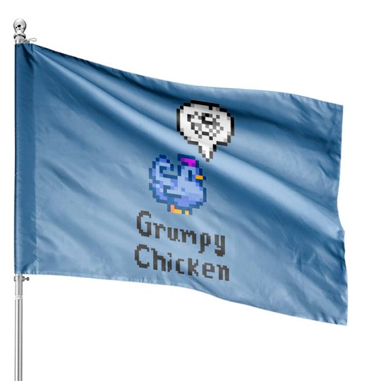 Grumpy Chicken - Stardew Valley Animal - House Flags