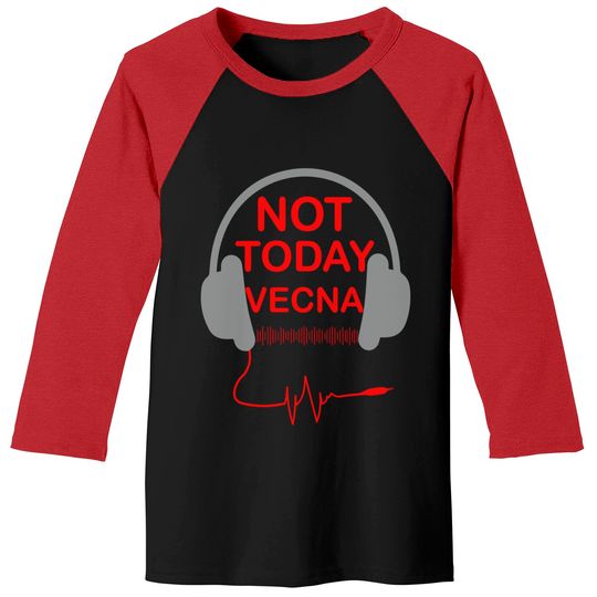 Discover not today vecna Baseball Tees, cool custom Baseball Tees