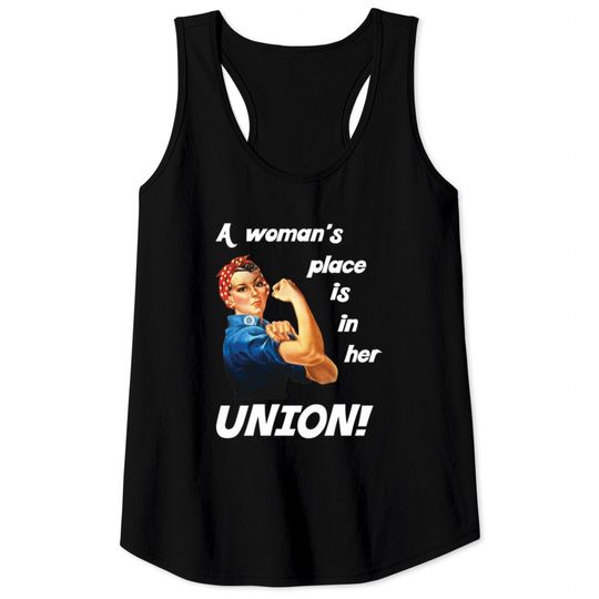 Pro Union Strong - Union Proud Rosie the Riveter C Tank Tops