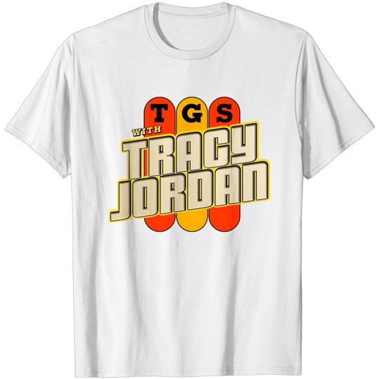 Discover TGS with Tracy Jordan - 30 Rock Tv Show - T-Shirt