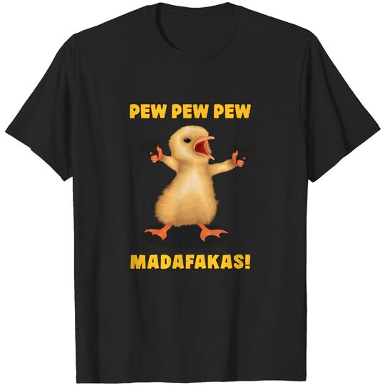 A Funny Bird Holding Guns And Says : PEW PEW PEW, MADAFAKAS! - Funnytee - T-Shirt