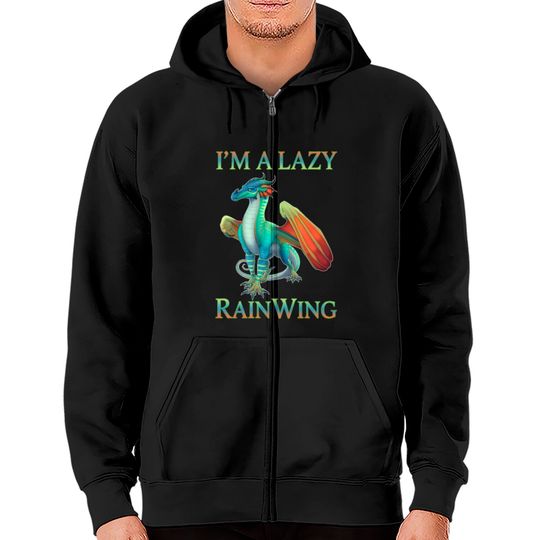 I m A Lazy Rainwing Dragons Retro Wings Of Fire Zip Hoodies