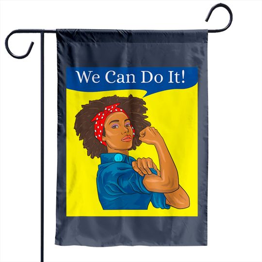 Rosie the Riveter Garden Flags We Can Do It African American