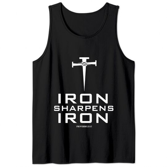 IRON SHARPENS IRON - Iron Sharpens Iron - Tank Tops